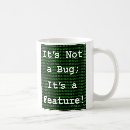 Mug Ce n'est pas un bug ; c'est une fonctionnalité ! (Droite)