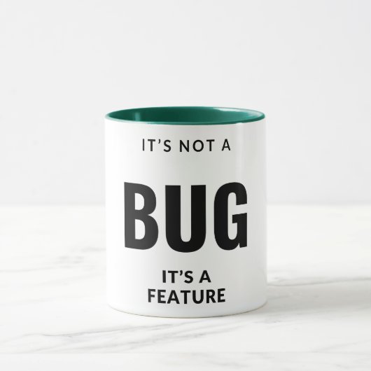 Mug Ce n'est pas un bug, c'est une fonctionnalité. (Centre)