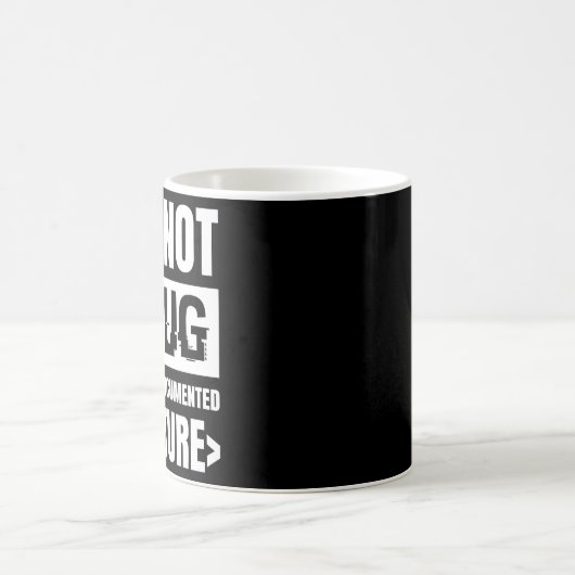 Mug Ce n'est pas un bug c'est une fonctionnalité sans  (Centre)