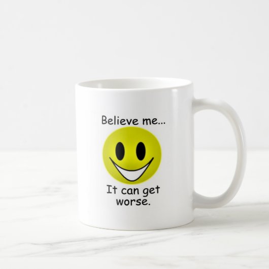 Mug Ce peut devenir plus mauvais (Droite)