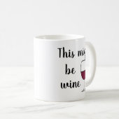 Mug Ce pourrait être du vin (Devant droit)