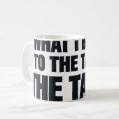 Mug Ce Que J'Apporte À La Table C'Est La Table Drôle (Devant gauche)
