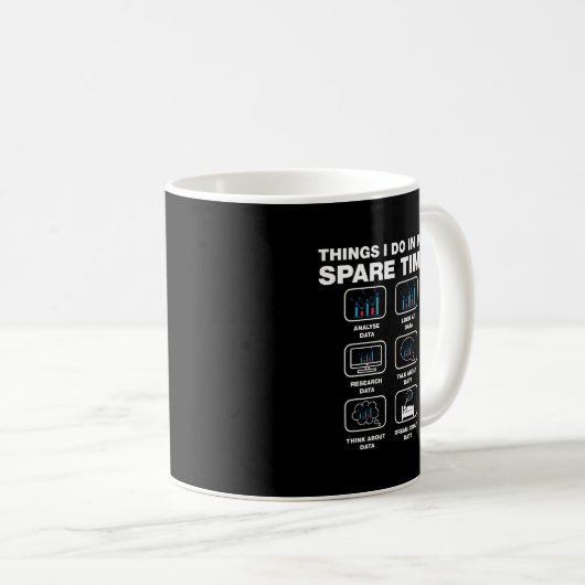 Mug Ce Que Je Fais Dans Mon Temps De Rechange Data Sci (Devant droit)