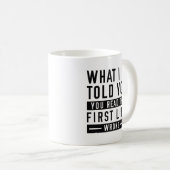 Mug Ce Que Je Vous Ai Dit (Devant droit)