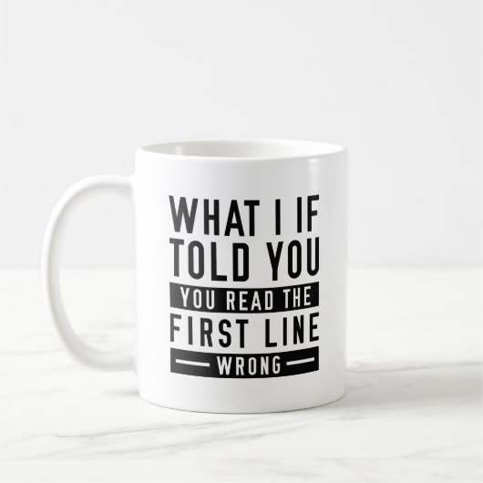 Mug Ce Que Je Vous Ai Dit (Gauche)