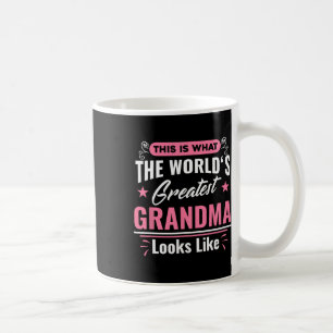 Mug Ce que la plus grande grand grand-mère du monde re