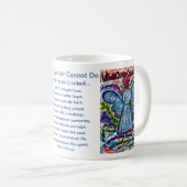 Mug Ce que le cancer ne peut pas faire Poem Café Coupe (Devant droit)