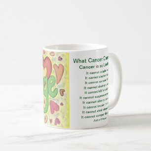 Mug Ce que le cancer ne peut pas faire Poem Courage Ca