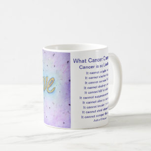 Mug Ce que le cancer ne peut pas faire Poem croire Cof