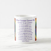 Mug Ce que le cancer ne peut pas faire Poem Heart Coff (Centre)