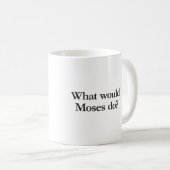 Mug ce que moïse ferait (Devant droit)