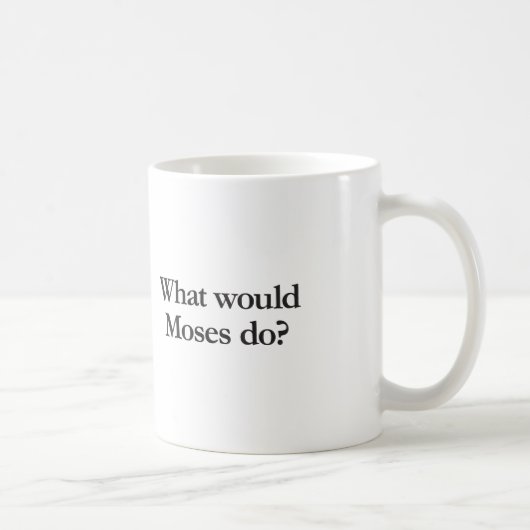 Mug ce que moïse ferait (Droite)