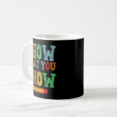 Mug Ce que vous connaissez Funny Exam Test Jour Étudia (Devant gauche)