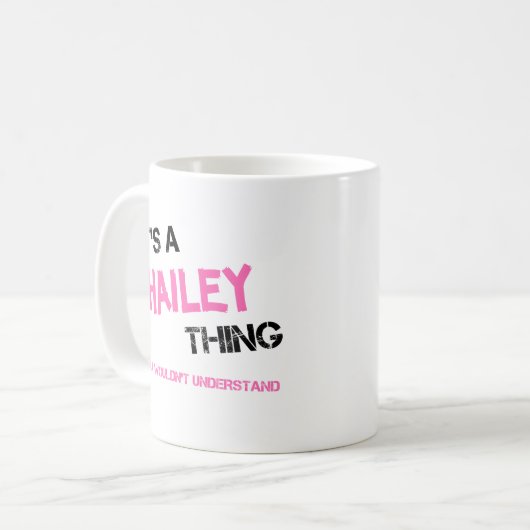 Mug Ce que vous ne comprendriez pas nom Hailey (Devant gauche)