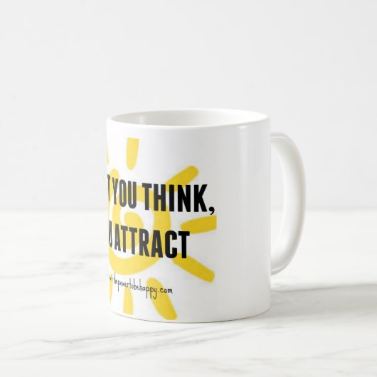 MUG CE QUE VOUS PENSEZ ATTIRER (Devant droit)