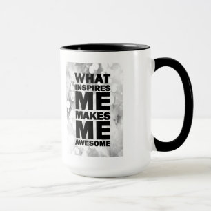 Mug Ce qui m'inspire me rend impressionnant