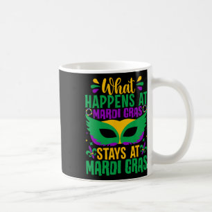Mug Ce Qui Se Passe À Mardi Gras Séjourne À Mardi Gras