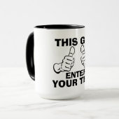 Mug Ce type Customise grand (Devant gauche)