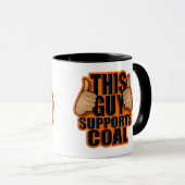 MUG CE TYPE SOUTIENT LE CHARBON (Devant droit)