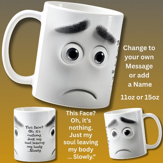 Mug Ce visage ? Ajouter un nom Message, Visage express