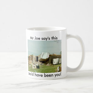 Mug Ceci de la parole de M. Joe pourrait avoir été y