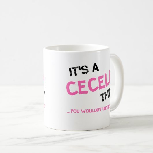 Mug Cecilia ce que tu ne comprendrais pas T-shirt (Devant droit)