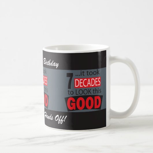 Mug Cela a pris 7 décennies pour regarder ce BON (Droite)