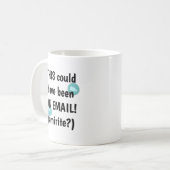 Mug Cela aurait pu être un courriel (Devant gauche)