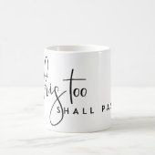 MUG CELA AUSSI PASSE UN DEVIS DE VIE MOTIVÉE (Centre)