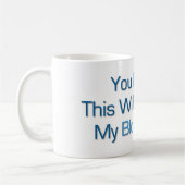 Mug Cela finira dans mon Blog (Gauche)