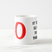 Mug Cela m'a pris 50 ans pour regarder cette bonne (Centre)