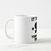 Mug Cela m'a pris 95 ans pour regarder ceci bon (Gauche)