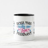 Mug Cela Me Fait-Il Avoir L'Air Enceinte ? (Centre)