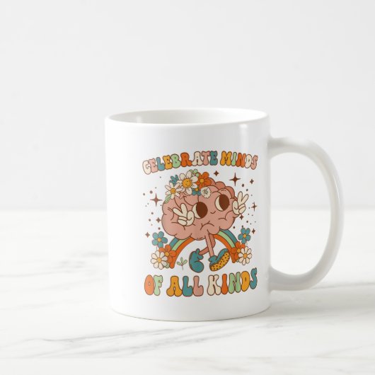 Mug Celebrate Minds Of All Kinds Neurodiversity Mental (Droite)