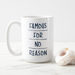 Mug Célèbre sans raison