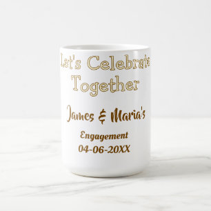 Mug Célébrons ensemble la fête de fiançailles nom date