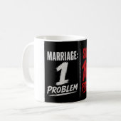 Mug Célibataire : 100 problèmes Marié : 1 problème (Devant gauche)