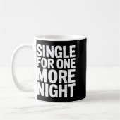 Mug Célibataire pour une nuit de plus Fête de Bachelor (Gauche)