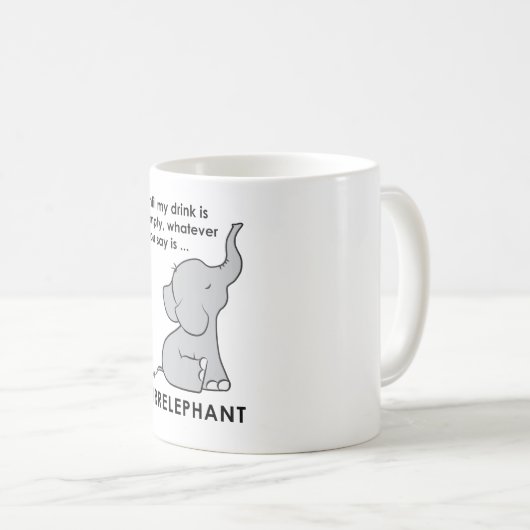 Mug Celui que vous disiez est éléphant d'Irrelephant (Devant droit)