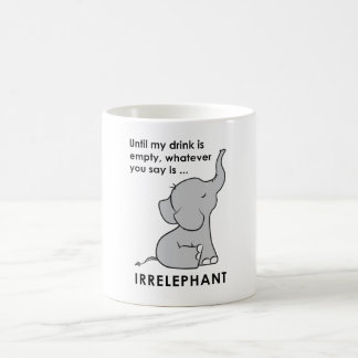 Mug Celui que vous disiez est éléphant d'Irrelephant