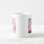 Mug Celui qui a dit le cancer du sein (Centre)