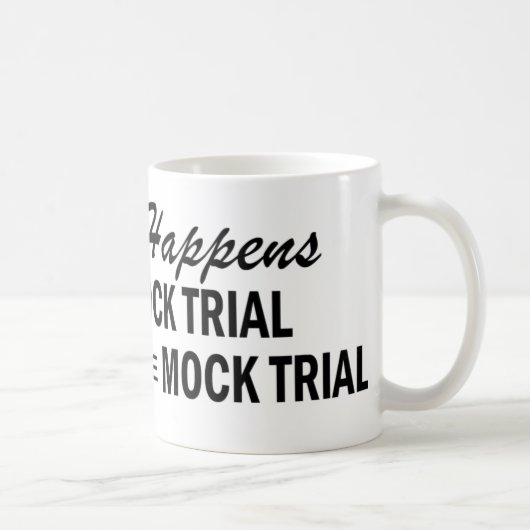 Mug Celui qui se produise - Faux procès (Droite)