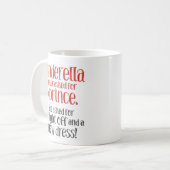Mug "Cendrillon non jamais demandée un prince" drôle (Devant gauche)