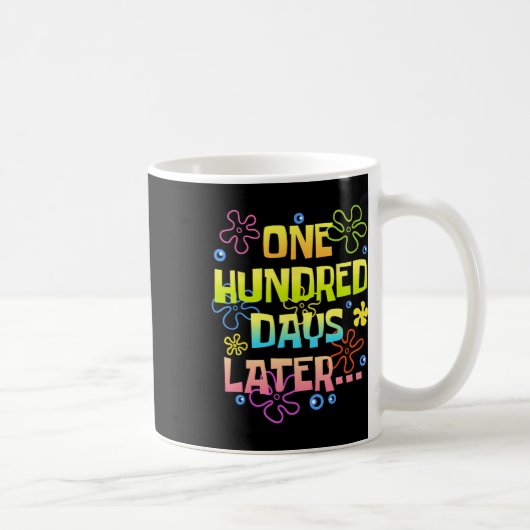 Mug Cent jours plus tard drôle 100 jours d'école Te (Droite)