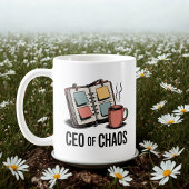 Mug CEO of Chaos | Motherhood Multitasking Humor
