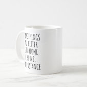 Mug Certaines choses sont mieux laissées seules comme (Devant gauche)
