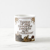 Mug "Certaines de mes personnes préférées sont (Centre)