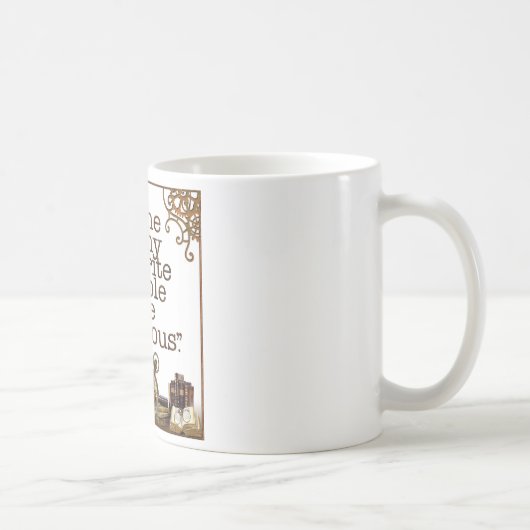 Mug "Certaines de mes personnes préférées sont (Droite)
