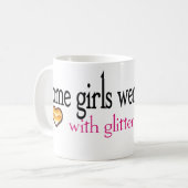 Mug Certaines filles naissent avec parties scintillant (Devant gauche)