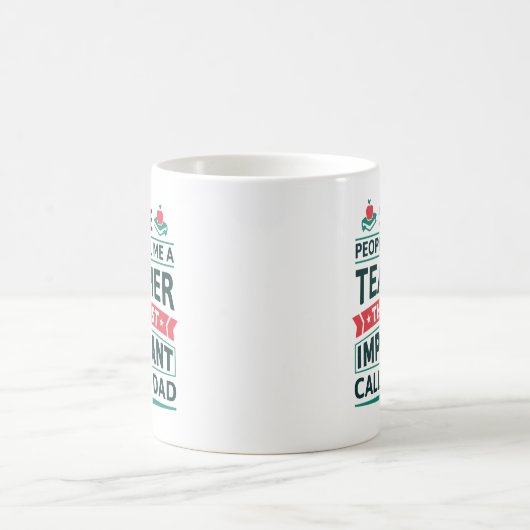 Mug Certaines Personnes M'Appellent Un Enseignant (Centre)